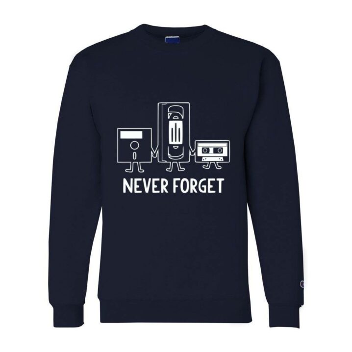 Never Forget Sweatshirt