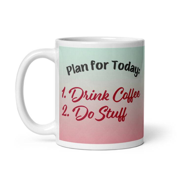 Plan for Today mug